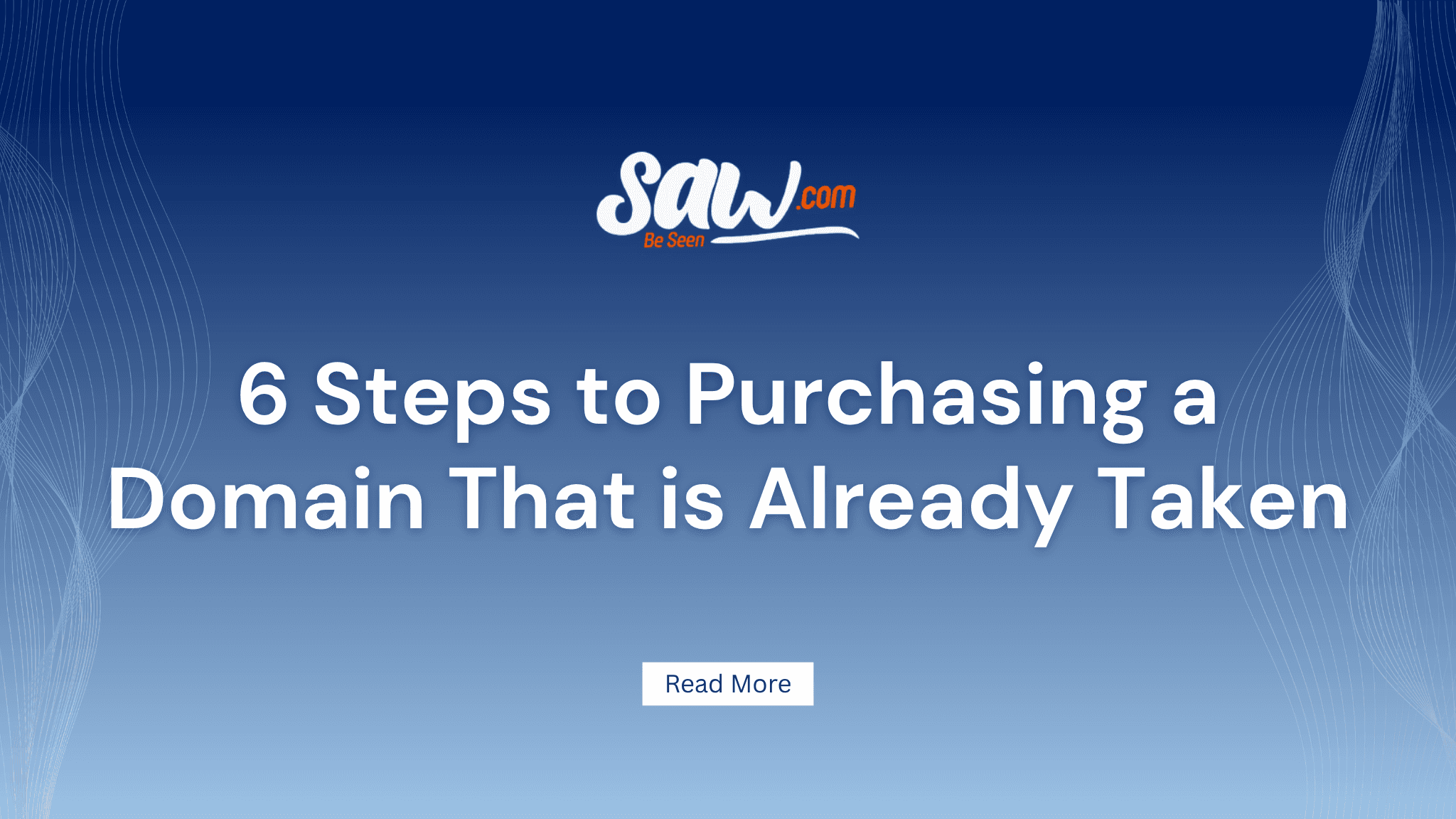 6 Steps to Purchasing a Domain That is Already Taken