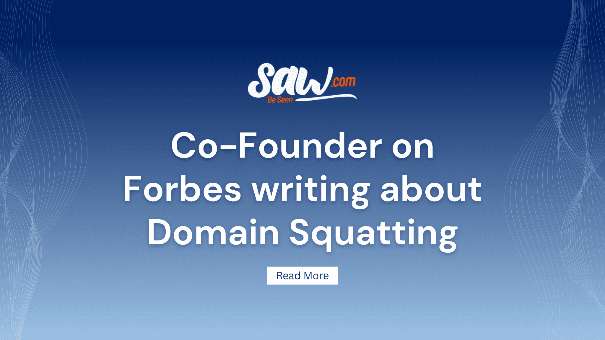 Co-Founder on Forbes writing about Domain Squatting
