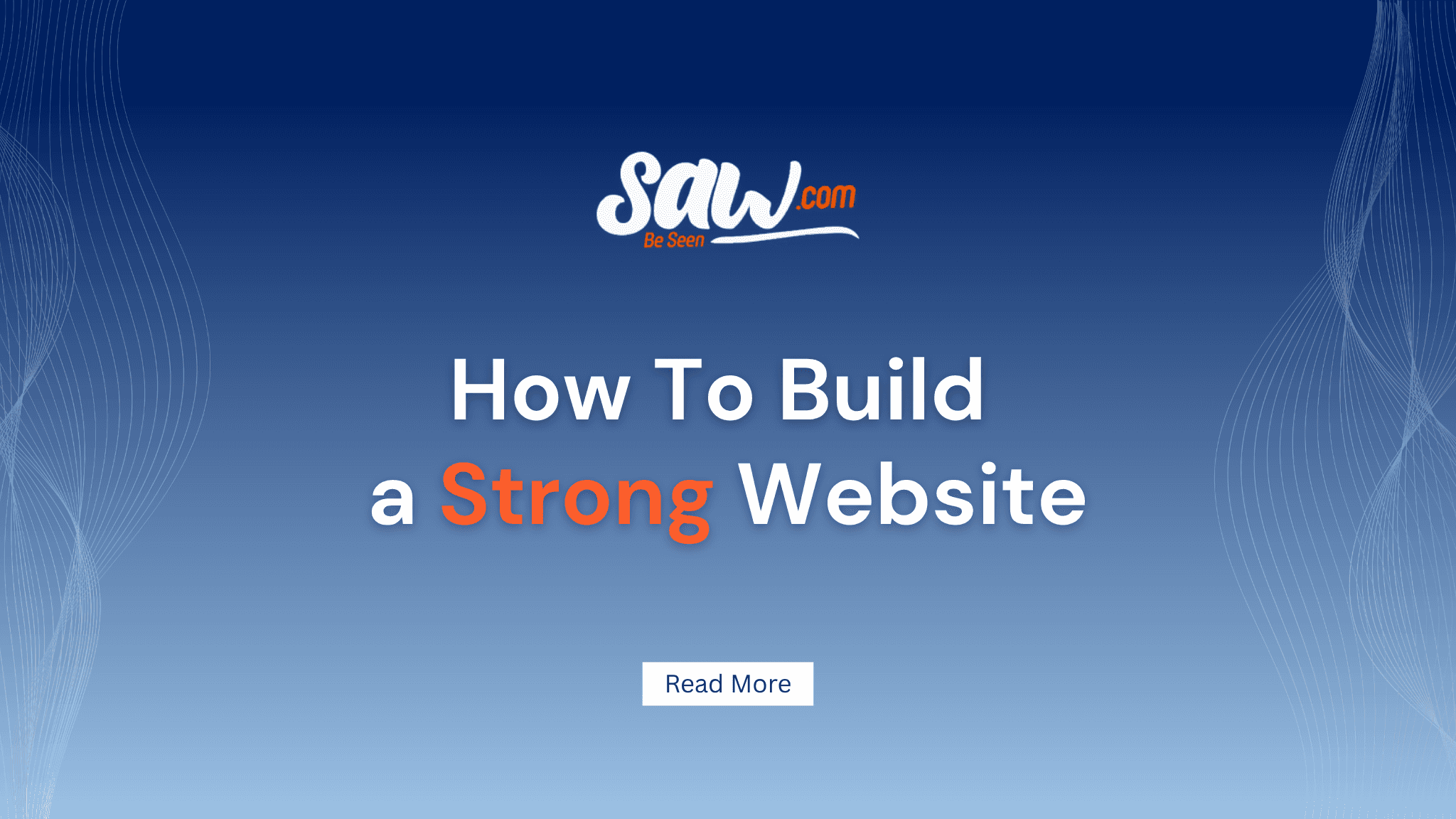 How To Build a Strong Website