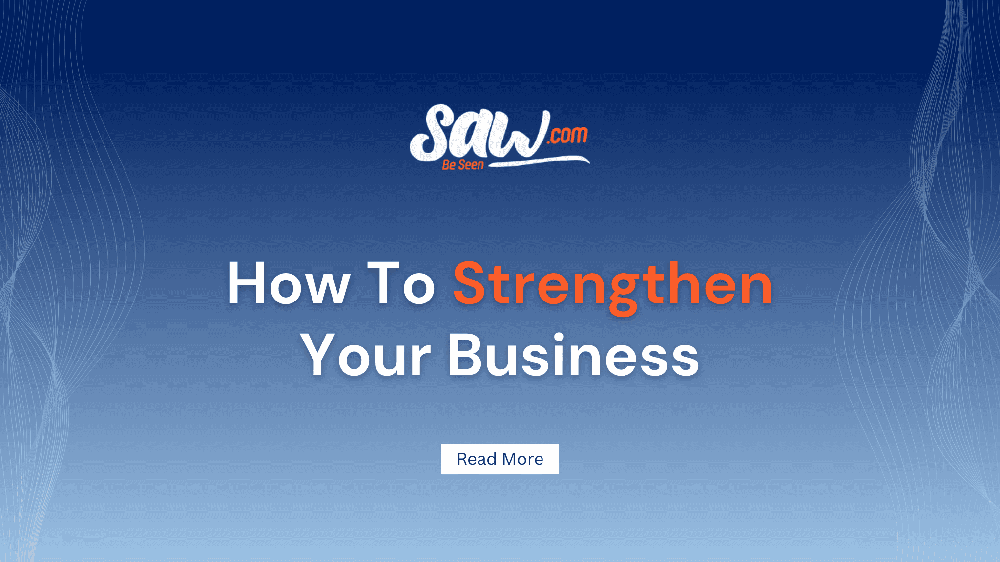 How To Strengthen Your Business