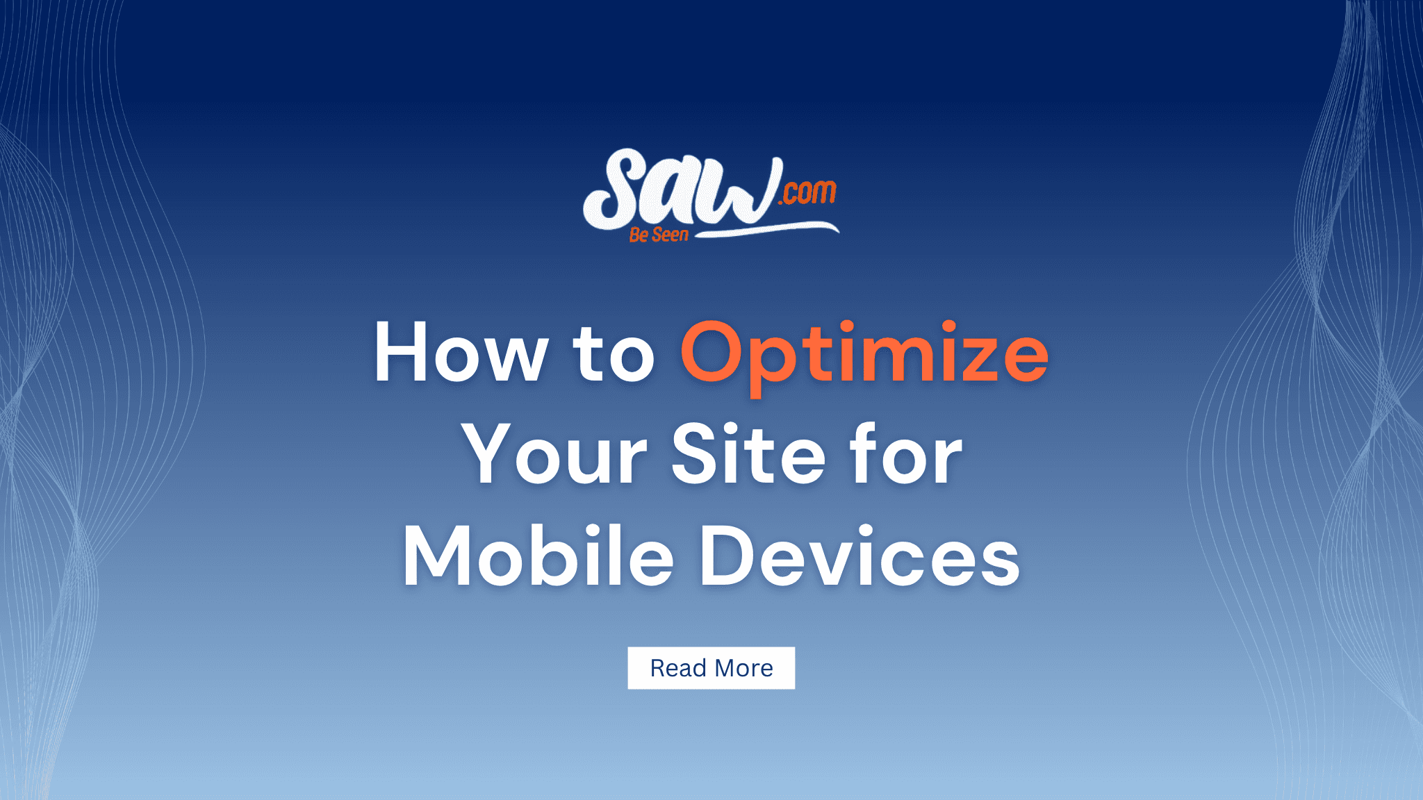 How to Optimize Your Site For Mobile Devices