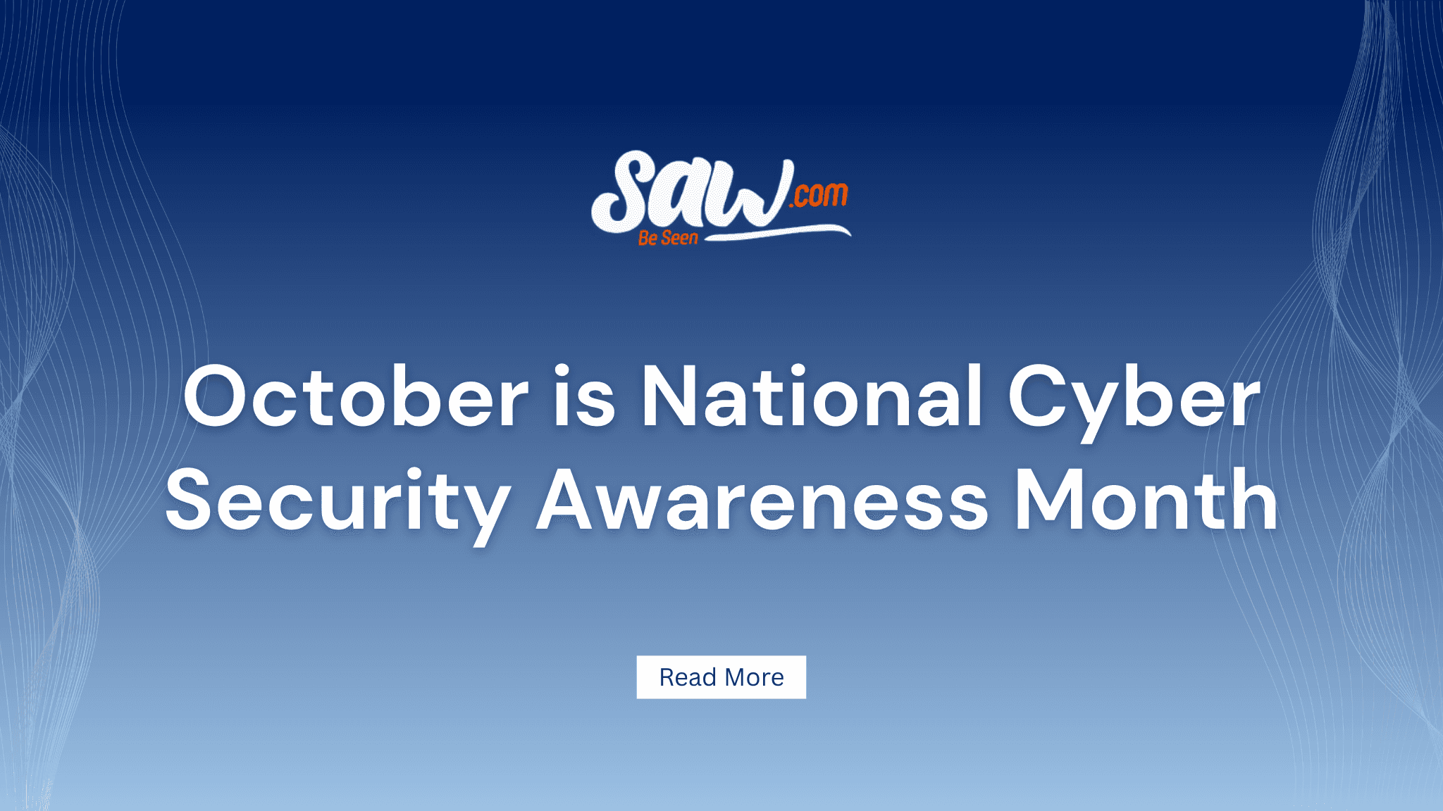 October is National Cyber Security Awareness Month