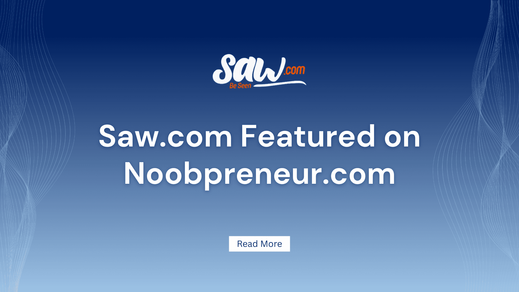 Saw.com Featured on Noobpreneur.com