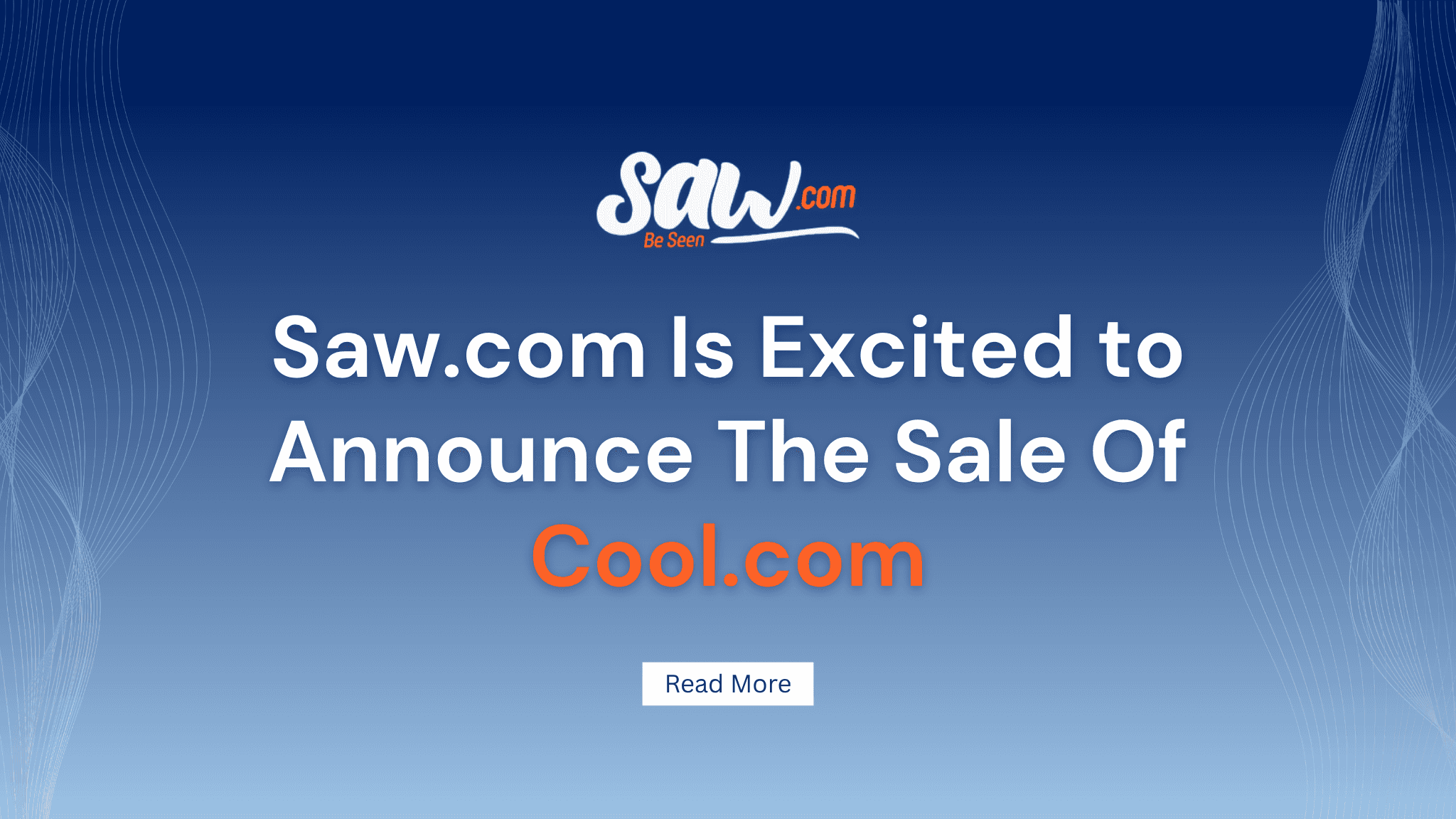 Saw.com Is Excited to Announce The Sale Of Cool.com