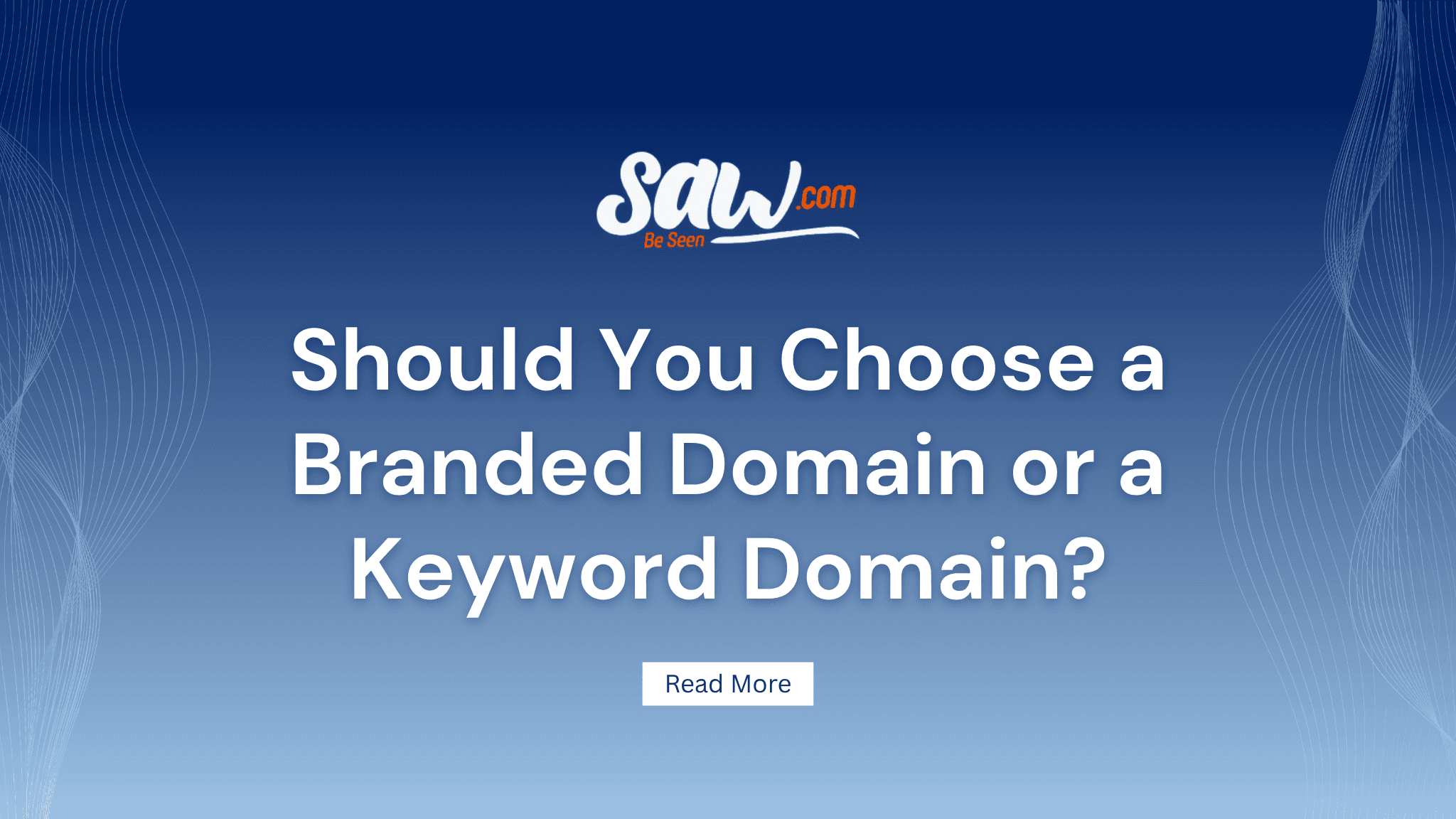 Should You Choose a Branded Domain or a Keyword Domain?