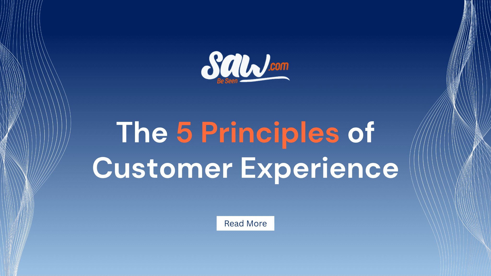 The 5 Principles of Customer Experience