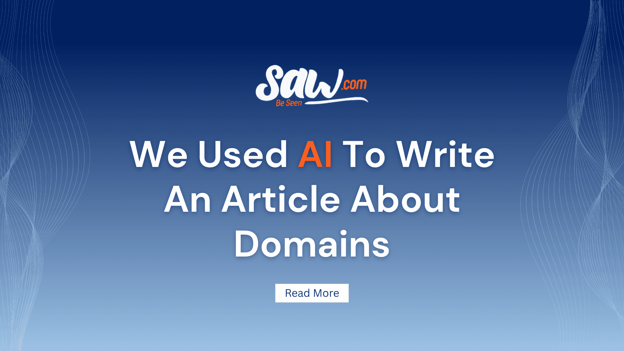 We Used AI To Write An Article About Domains