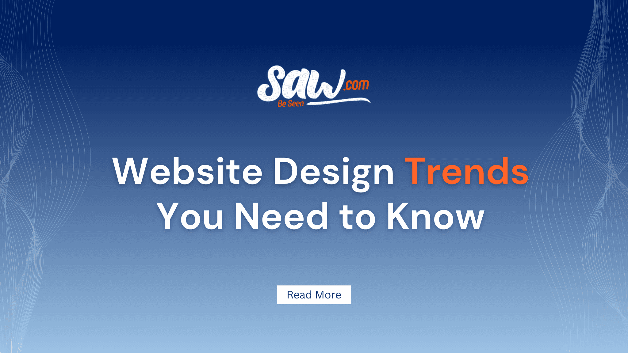 Website Design Trends You Need to Know