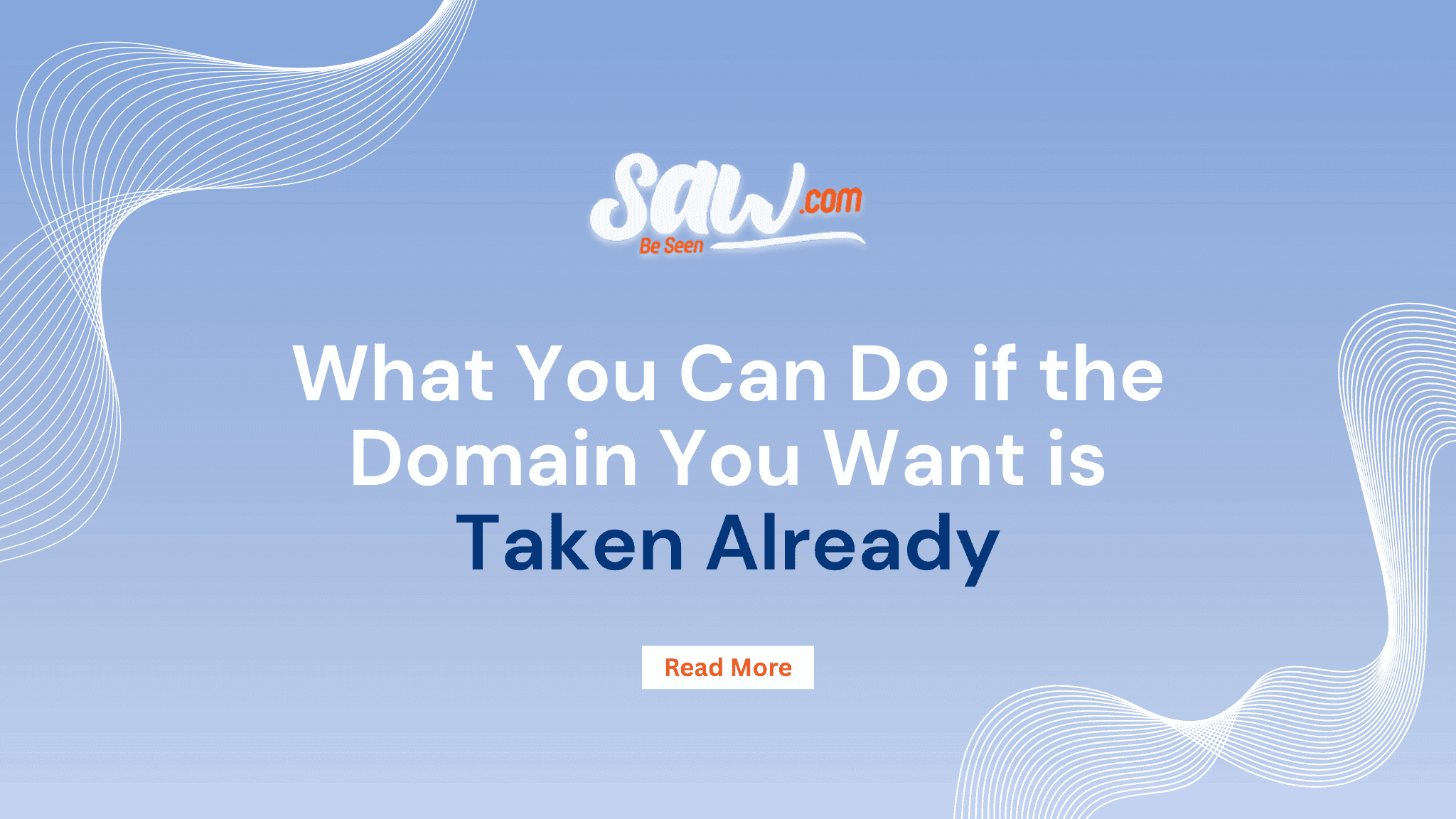 What You Can Do if the Domain You Want is Taken Already