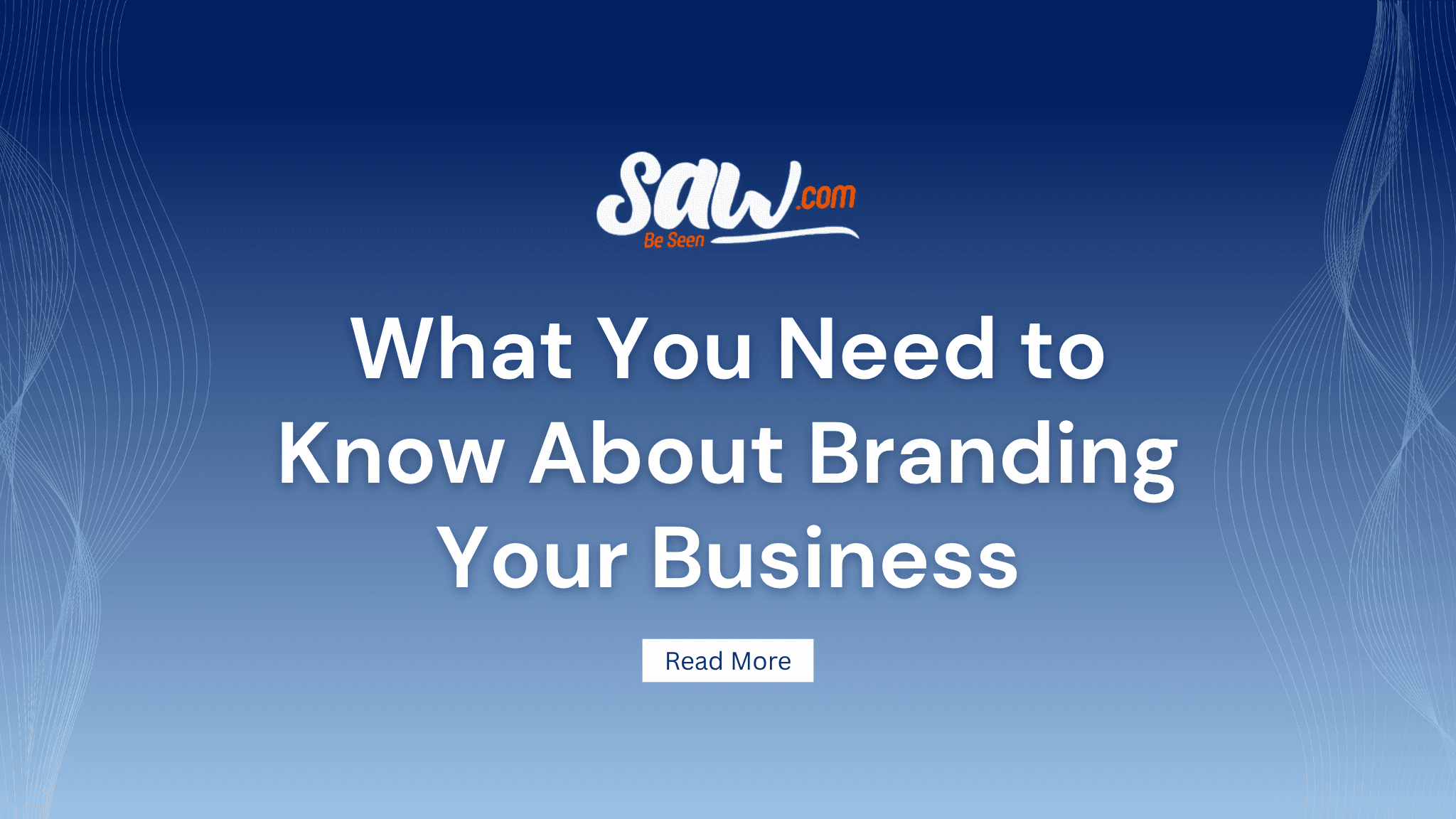 What You Need to Know About Branding Your Business