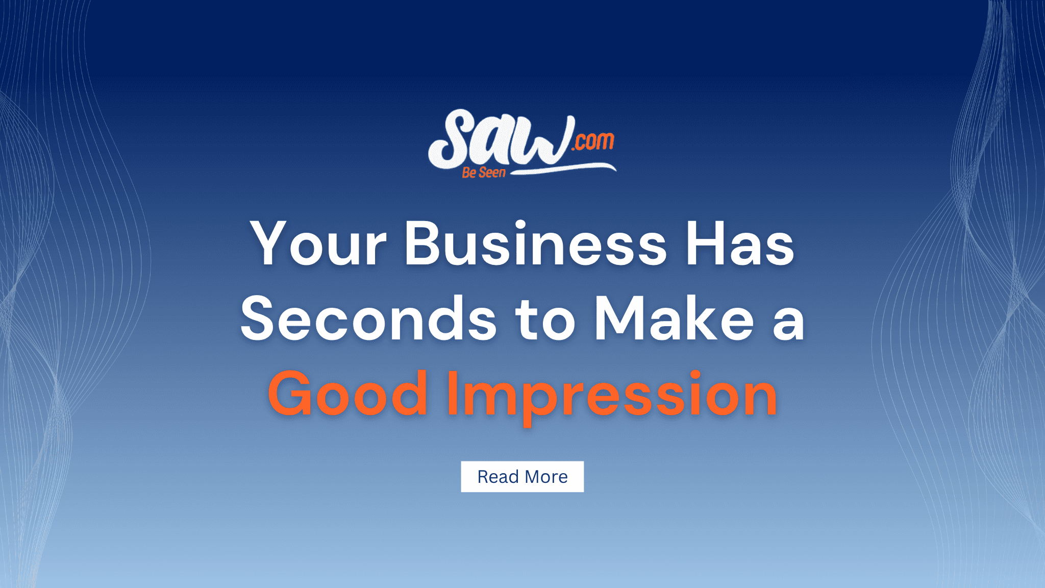 Your Business Has Seconds to Make a Good Impression