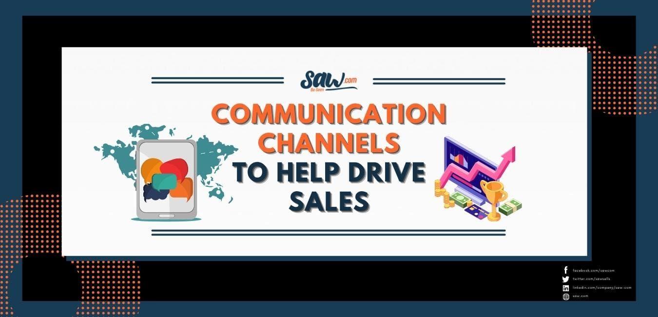 Communication Channels to Help Drive Sales