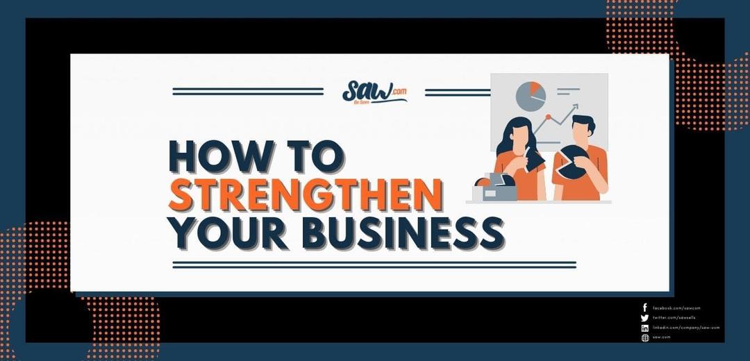 How To Strengthen Your Business