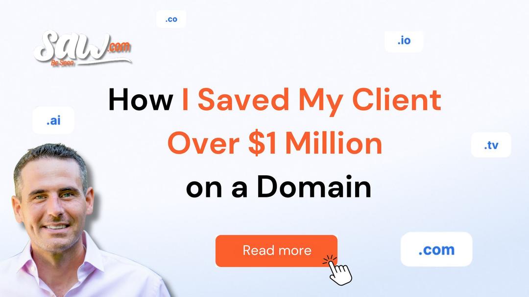 How I Saved My Client Over $1 Million on a Domain — Buyer Tips for Smarter Deals