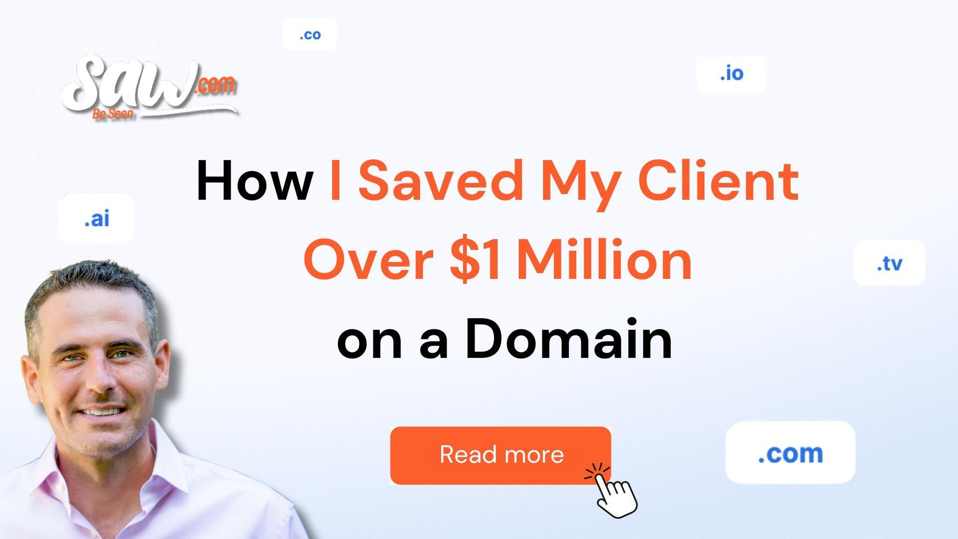 Jeffrey Gabriel, CEO of Saw.com, smiling next to headline text that reads “How I Saved My Client Over $1 Million on a Domain,”