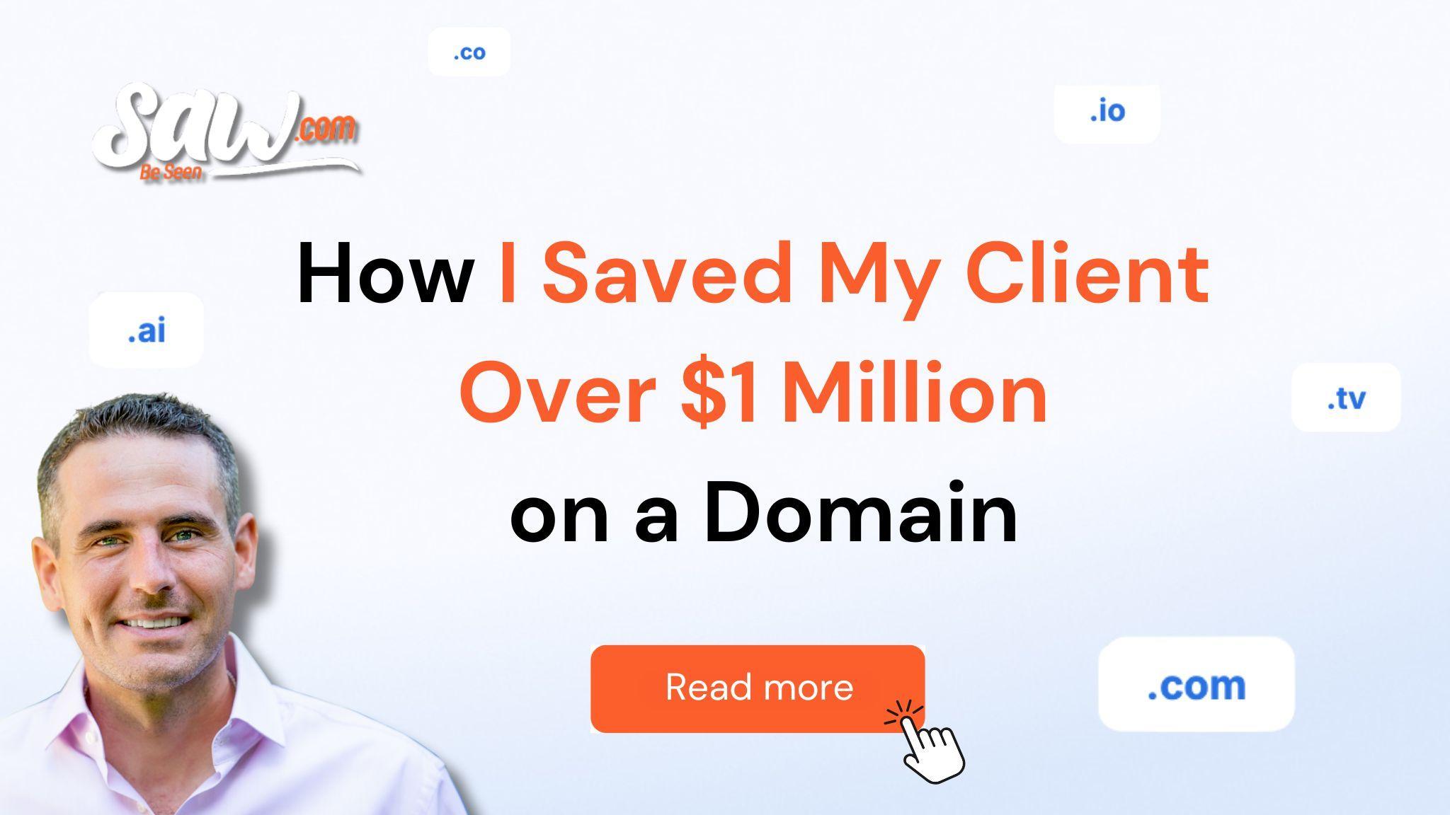 How I Saved My Client Over $1 Million on a Domain — Buyer Tips for Smarter Deals