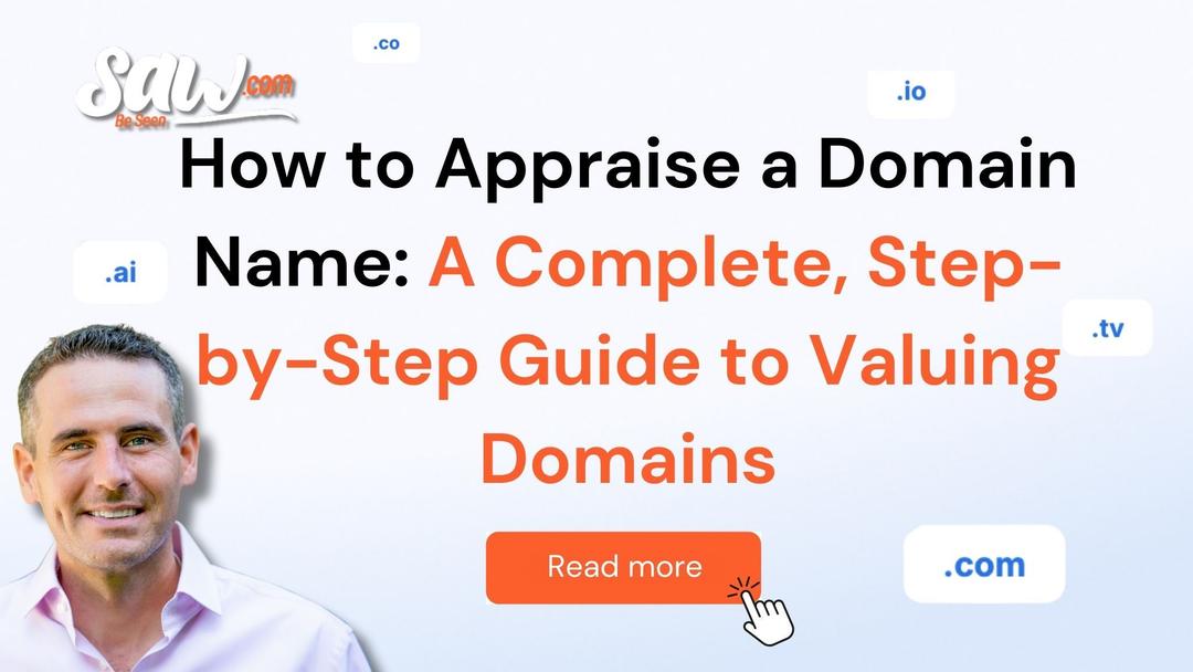 How to Appraise a Domain Name: A Complete, Step-by-Step Guide to Valuing Domains