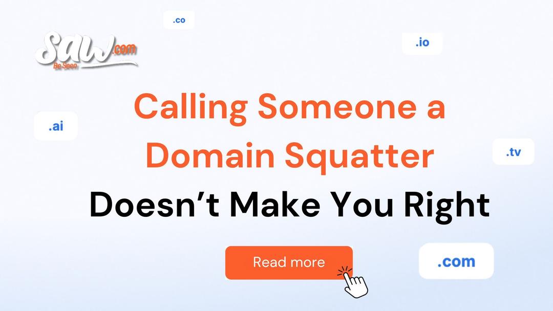 Calling Someone a Domain Squatter Doesn’t Make You Right