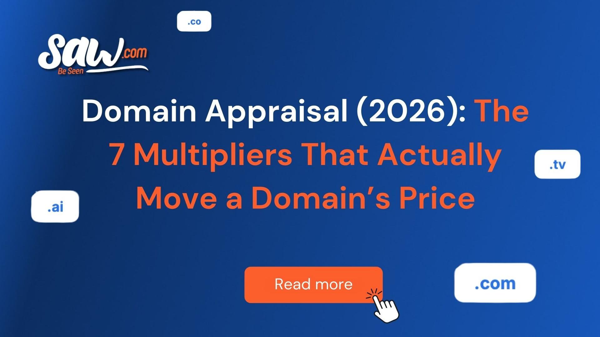 Domain appraisal 2026 visual showing the 7 key multipliers that influence a domain name’s market value, including extensions like .com, .ai, .co and .tv.