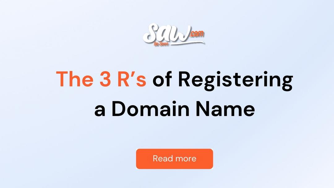 The 3 R’s of Registering a Domain Name