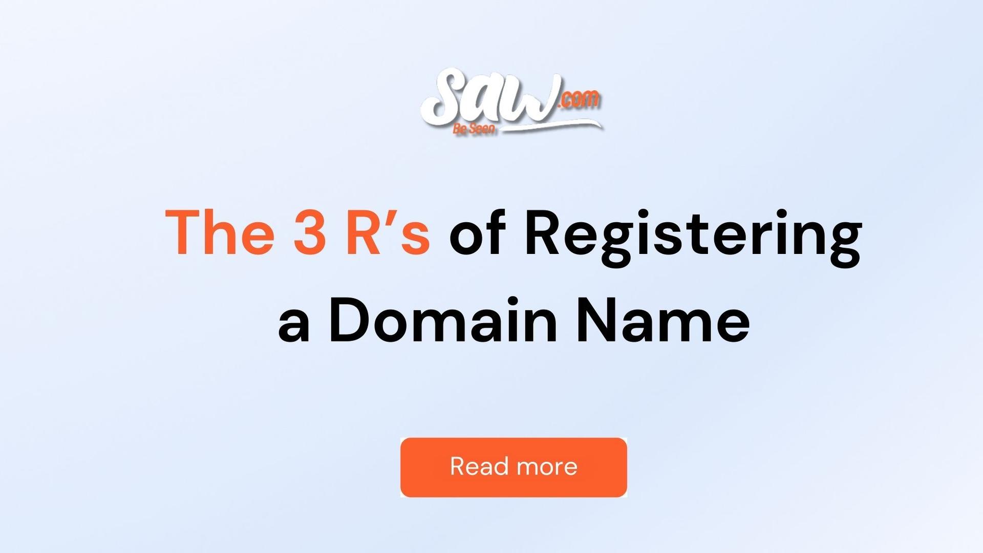 Saw.com graphic with the text “The 3 R’s of Registering a Domain Name” and a red “Read more” button.
