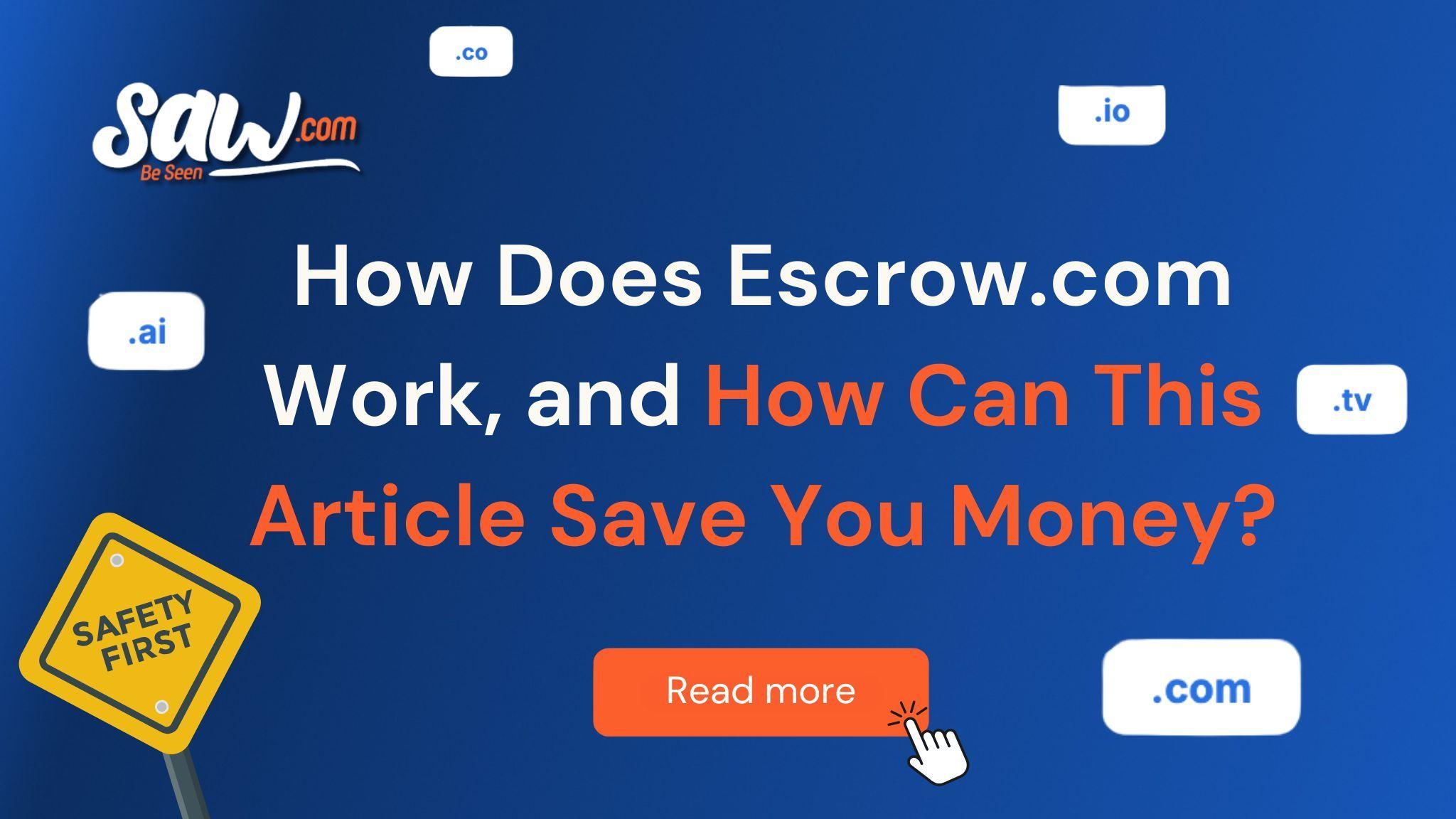 💡 Buying or selling a domain? Stay safe and save money. Discover how Escrow.com works and why it’s the go-to choice for secure domain transactions. 👉 Read the full article on Saw.com!