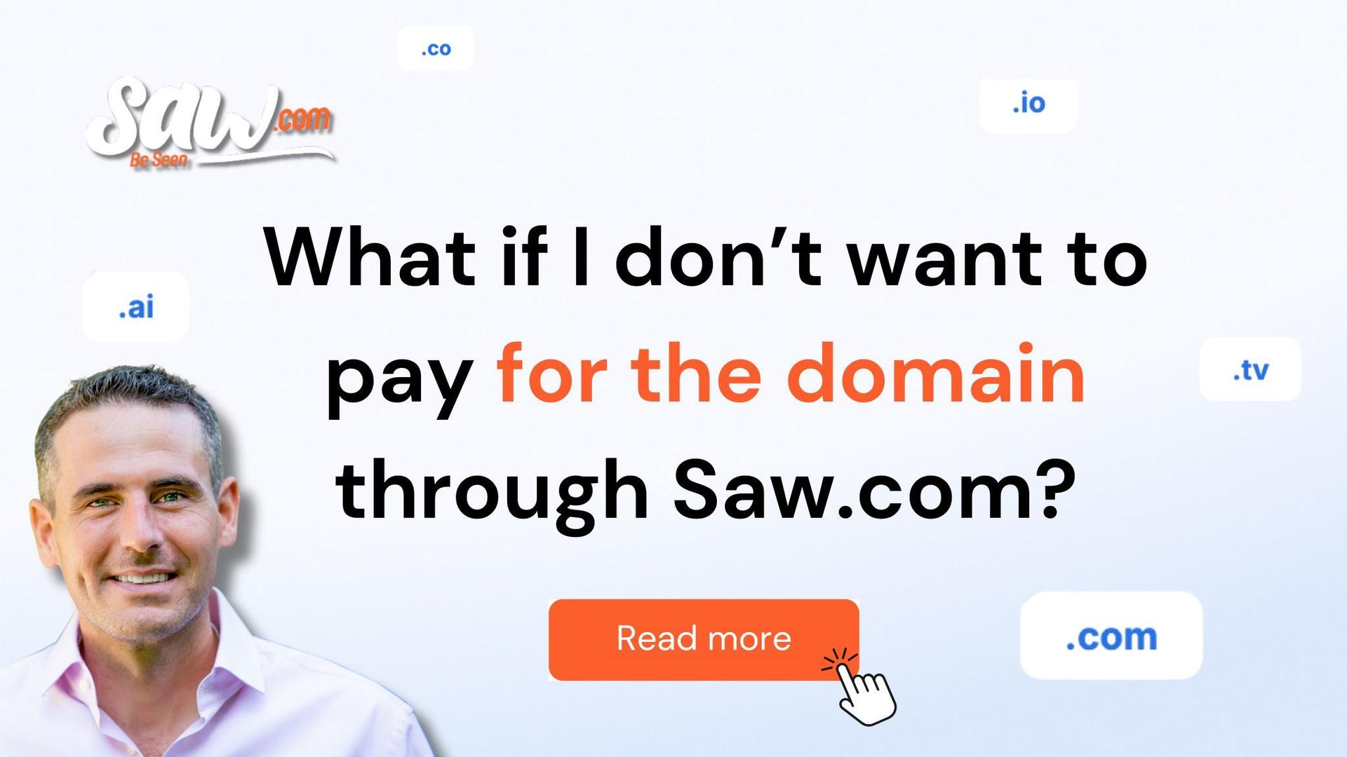 Jeffrey Gabriel, Co-Founder of Saw.com, pictured next to the blog title “What if I don’t want to pay for the domain through Saw.com?”, with domain extensions like .ai, .io, .co, and .tv floating in the background.