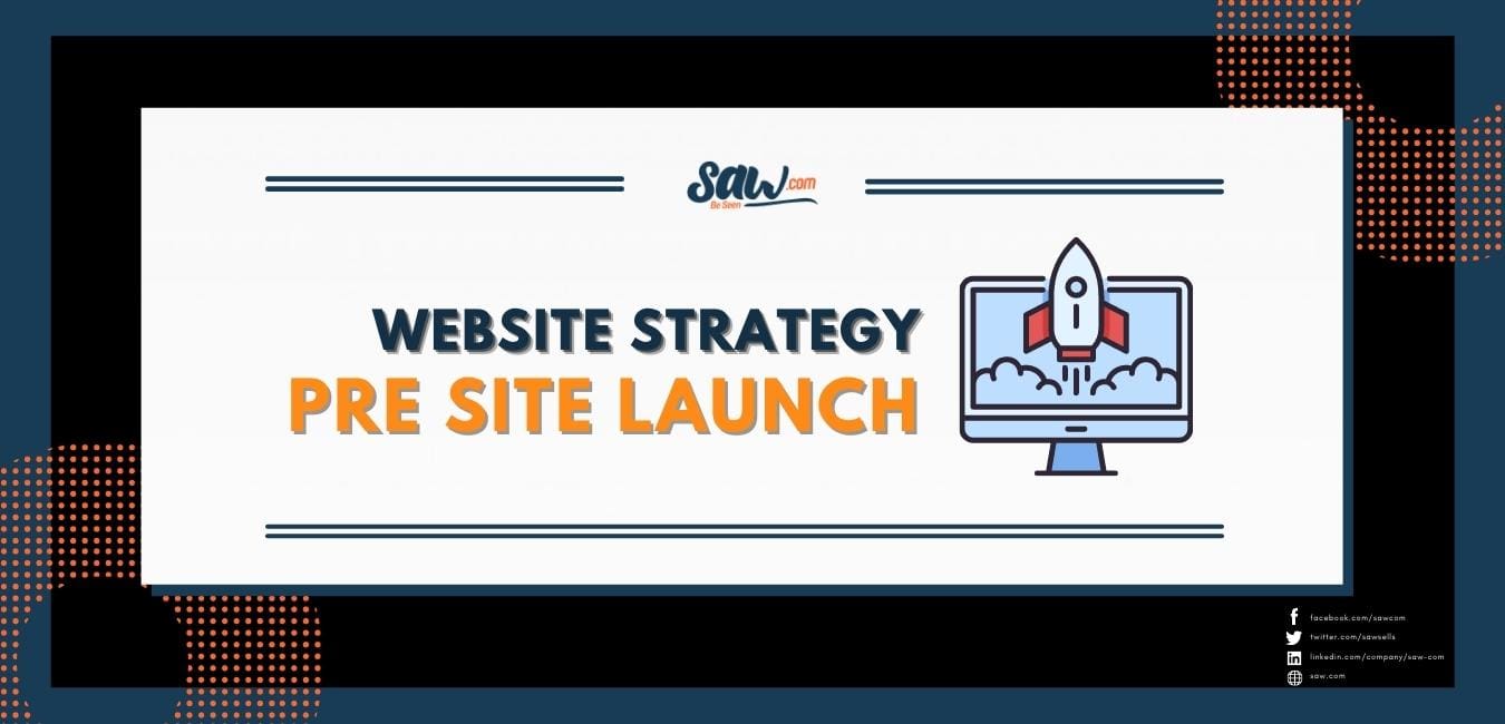 website strategy pre site launch